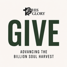 Give | Advance the Billion Soul Harvest