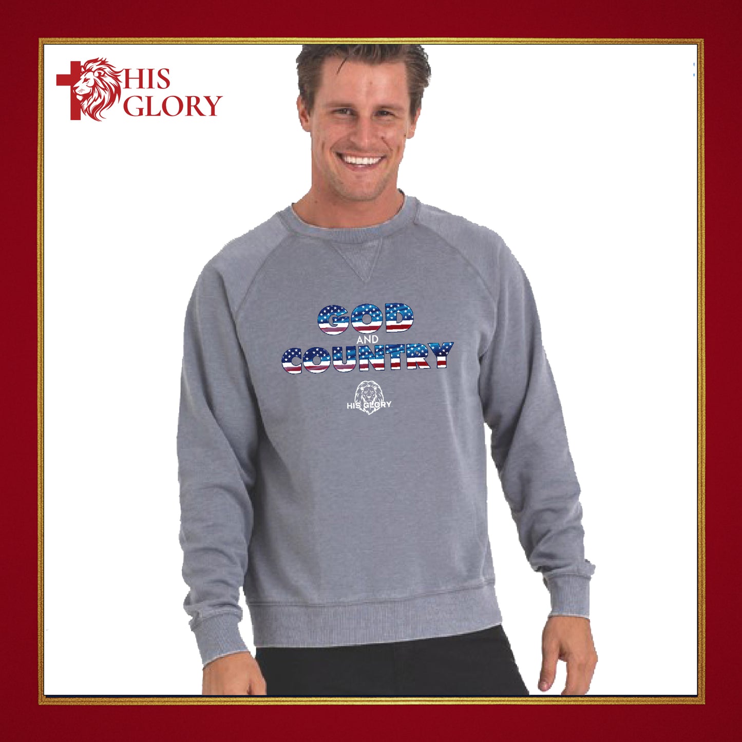 His Glory "God and Country" Unisex Sweatshirt